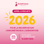 Appel à projets 2026 pour la recherche sur l’endométriose & l’adénomyose